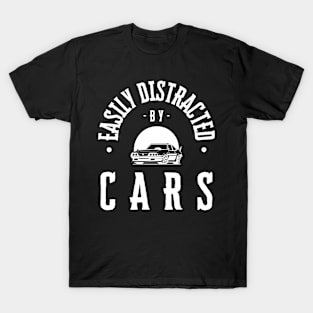 Easily Distracted By Cars T-Shirt